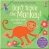 Don't Tickle the Monkey!
