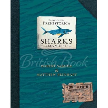 "Книга Encyclopedia Prehistorica Sharks and Other Sea  Monsters"