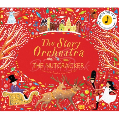 Книга The Story Orchestra: The Nutcracker  (Щелкунчик) 