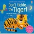 Don't Tickle the Tiger!
